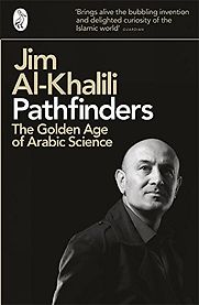 Pathfinders by Jim Al-Khalili Pathfinders by Jim Al-Khalili