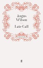 The best books on Ageing - Late Call by Angus Wilson The best books on Ageing - Late Call by Angus Wilson
