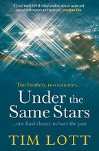 Under the Same Stars by Tim Lott Under the Same Stars by Tim Lott