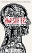 Shapeshifters: On Medicine & Human Change by Gavin Francis