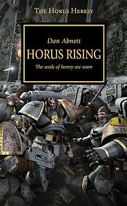 The Best Warhammer 40k Books - Horus Rising by Dan Abnett The Best Warhammer 40k Books - Horus Rising by Dan Abnett