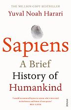 The best books on Branding - Sapiens: A Brief History of Humankind by Yuval Noah Harari