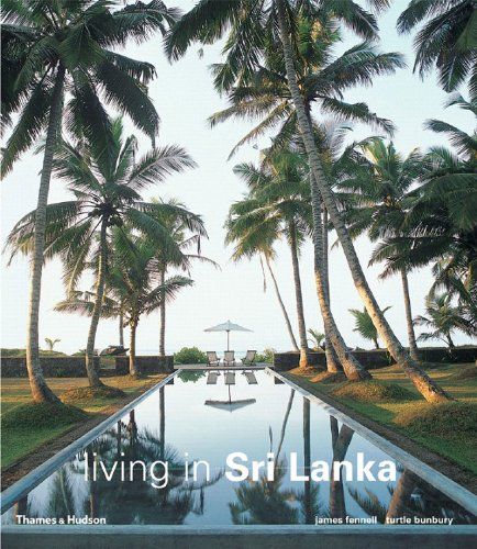 Living in Sri Lanka by Turtle Bunbury & Turtle Bunbury and James Fennell