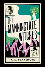 Notable New Novels of Summer 2021 - The Manningtree Witches by A. K. Blakemore