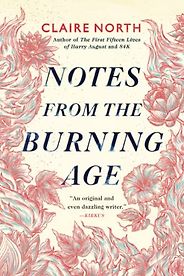 The Best Eco-Thriller Books - Notes from the Burning Age by Claire North The Best Eco-Thriller Books - Notes from the Burning Age by Claire North