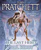 The Most Beautifully Illustrated Fantasy Novels - The Last Hero by Terry Pratchett and illustrated by Paul Kidby
