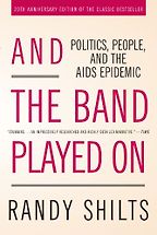 Arthur Ammann recommends the best books on the HIV/Aids Plague - And the Band Played on by Randy Shilts Arthur Ammann recommends the best books on the HIV/Aids Plague - And the Band Played on by Randy Shilts