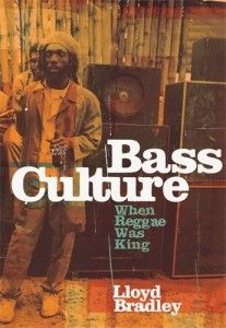 The best books on Jamaica - Bass Culture by Lloyd Bradley
