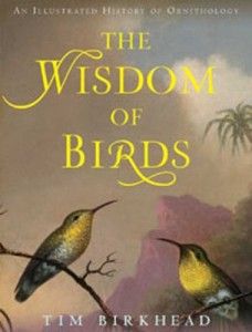 The best books on Sperm - The Wisdom of Birds by Tim Birkhead