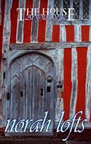 The House at Old Vine by Norah Lofts The House at Old Vine by Norah Lofts