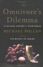 The best books on The Global Food Scandal - The Omnivore’s Dilemma by Michael Pollan The best books on The Global Food Scandal - The Omnivore’s Dilemma by Michael Pollan