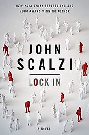The Best Sci-Fi Mysteries - Lock In by John Scalzi The Best Sci-Fi Mysteries - Lock In by John Scalzi