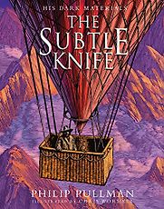 His Dark Materials II: The Subtle Knife (full-colour illustrated edition) by Philip Pullman and illustrated by Chris Wormell His Dark Materials II: The Subtle Knife (full-colour illustrated edition) by Philip Pullman and illustrated by Chris Wormell