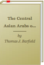 The Central Asian Arabs of Afghanistan by Thomas Barfield & Thomas Barfield