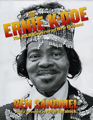 The best books on The Music of New Orleans - Ernie K-Doe by Ben Sandmel