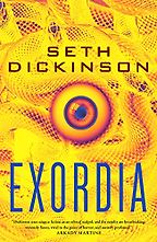 The Best Political Sci-Fi Books - Exordia by Seth Dickinson The Best Political Sci-Fi Books - Exordia by Seth Dickinson