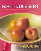 Ripe for Dessert by David Lebovitz Ripe for Dessert by David Lebovitz