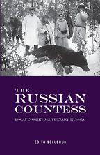 The Best Tales of Soviet Russia - The Russian Countess by Edith Sollohub The Best Tales of Soviet Russia - The Russian Countess by Edith Sollohub