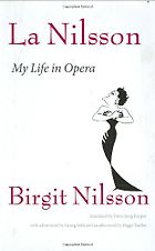 The best books on Opera - La Nilsson by Birgit Nilsson