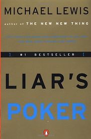 Liar’s Poker by Michael Lewis Liar’s Poker by Michael Lewis