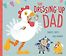 Dressing-Up Dad by Maudie Smith & Paul Howard
