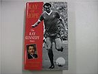 Ray of Hope: The Ray Kennedy Story by Andrew Lees Ray of Hope: The Ray Kennedy Story by Andrew Lees