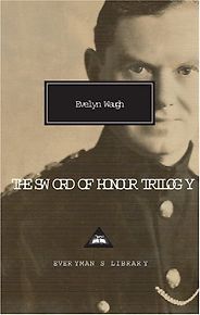 Novels and Memoirs of World War II - Sword of Honour by Evelyn Waugh Novels and Memoirs of World War II - Sword of Honour by Evelyn Waugh