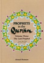 The Prophets in the Qur’an, Vol. 3 by Ahmad Thomson The Prophets in the Qur’an, Vol. 3 by Ahmad Thomson