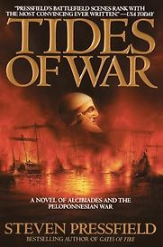 Tides of War: A Novel by Steven Pressfield Tides of War: A Novel by Steven Pressfield