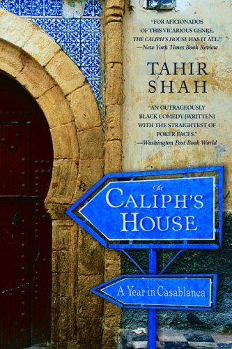 The Caliph’s House by Tahir Shah