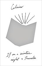 The Best Metaphysical Thrillers - If On A Winter's Night A Traveller by Italo Calvino, translated by William Weaver The Best Metaphysical Thrillers - If On A Winter's Night A Traveller by Italo Calvino, translated by William Weaver