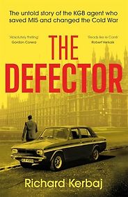 The Best Spy Books of 2025 - The Defector by Richard Kerbaj The Best Spy Books of 2025 - The Defector by Richard Kerbaj