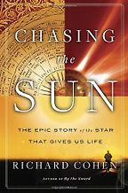 Chasing the Sun by Richard Cohen Chasing the Sun by Richard Cohen