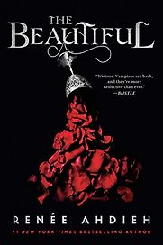 The Beautiful by Renée Ahdieh The Beautiful by Renée Ahdieh