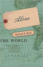 The best books on Ice - Alone by Richard E. Byrd