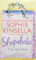 Sophie Kinsella recommends her favourite Chick Lit - Shopaholic Ties the Knot by Sophie Kinsella