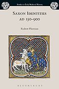The best books on Charlemagne - Saxon Identities, AD 150-900 by Robert Flierman The best books on Charlemagne - Saxon Identities, AD 150-900 by Robert Flierman