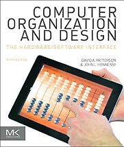 Computer Organization and Design MIPS Edition: The Hardware/Software Interface by David A. Patterson & John L. Hennessy Computer Organization and Design MIPS Edition: The Hardware/Software Interface by David A. Patterson & John L. Hennessy