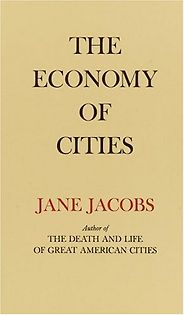 The best books on Education and Society - The Economy of Cities by Jane Jacobs The best books on Education and Society - The Economy of Cities by Jane Jacobs