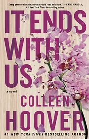 It Ends with Us by Colleen Hoover It Ends with Us by Colleen Hoover