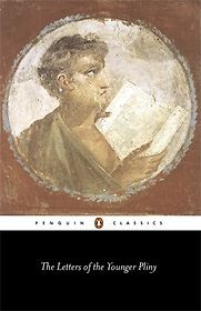 The Letters of Pliny the Younger by Pliny the Younger