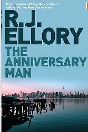 The Anniversary Man by R J Ellory The Anniversary Man by R J Ellory