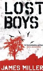 Lost Boys by James Miller Lost Boys by James Miller