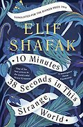 The Best Fiction of 2019 - 10 Minutes 38 Seconds in This Strange World by Elif Shafak