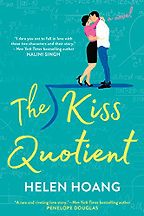 The Best Romance Books: 2019 Summer Reads - The Kiss Quotient by Helen Hoang