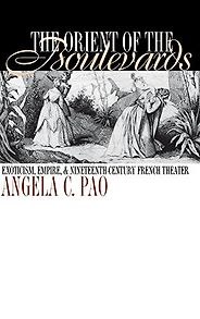 The best books on French Egyptomania - The Orient of the Boulevards by Angela C Pao The best books on French Egyptomania - The Orient of the Boulevards by Angela C Pao