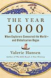 The Year 1000: When Explorers Connected the World―and Globalization Began by Valerie Hansen