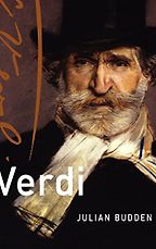 The best books on Verdi - Verdi (Master Musicians Series) by Julian Budden