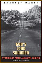 The best books on The Civil Rights Era - God’s Long Summer: Stories of Faith and Civil Rights by Charles Marsh