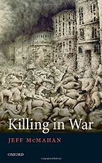 The best books on War - Killing in War by Jeff McMahan